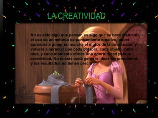 No es sólo algo que pensar, es algo que se hace mediante
el uso de un método de pensamiento creativo, podrá
aprender a pon...