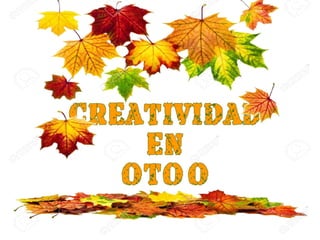 Creatividad en otoño