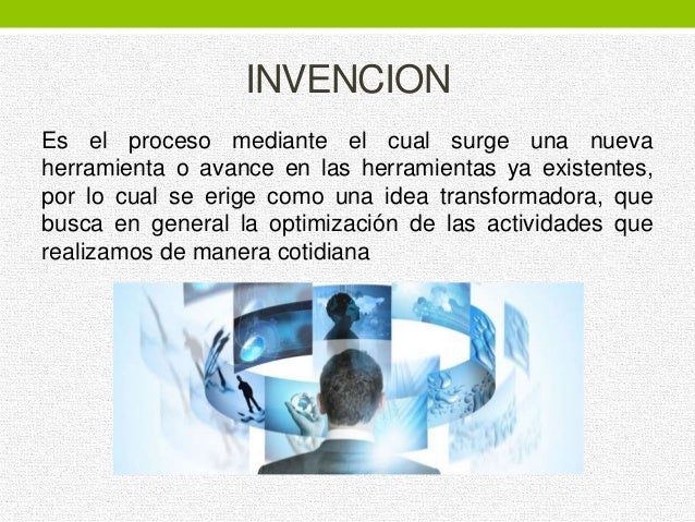 Creatividad, innovacion, invencion