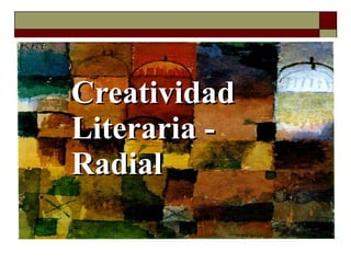 Creatividad Literaria - Radial 