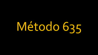 Método 635
 