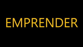 EMPRENDER
 