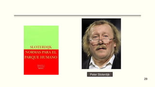 Peter Sloterdijk
29
 