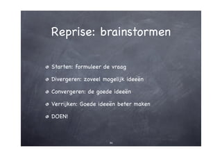 Creativiteit - hoe? zo!