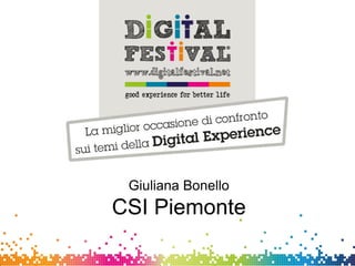 Giuliana Bonello
CSI-Piemonte
Giuliana Bonello
CSI Piemonte
 