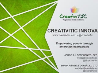 info@creativitic.es
www.creativitic.com
 
