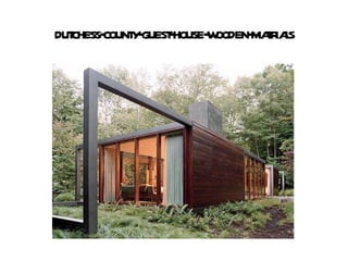 dutchess-county-guest-house-wooden-matrials 