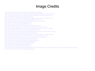 Image Credits http://www.pianoparadise.com/ludwig_van_beethoven_picture.jpg http://www.outback-australia-travel-secrets.com/image-files/australian-currency-200.jpg http://www.pjcj.net/yapc/yapc-eu-2006-enigmatic_perl/slides/images/stopwatch.jpg http://www.raysofhealinglight.com/images/fear.gif http://63.192.157.117/Hotshots/0506/source/image/mel_track_championships_1.jpg http://www.theolivecentre.com.au/assets/images/Chainsaw1.jpg http://www.jasonproject.org/jason6/images/argo/28feb_end_of_road.gif http://www.carriagesales.com/Images/773-1.jpg http://www.makezine.com/blog/DSC06604.jpg http://www.b2binternational.com/b2b-blog/images/relayrace.jpg http://amytenderich.typepad.com/photos/uncategorized/rejected_stamp.gif http://www.advertisinghalloffame.org/members/images/headshots/a_osborn_bio.jpg http://www.healthandhappiness.org.uk/images/judgement.gif http://www.ap.stmarys.ca/~ishort/Images/Stars/Structure/Fusion/homer-asleep-on-job.jpg http://www.photonics.com/images/news/camel-needle.jpg http://www.keithjohnstone.com/images/structure_0704/documentary_mooremedia.jpg http://images.businessweek.com/ss/07/05/0530_3m_products/source/4.htm http://weblog.infoworld.com/openresource/archives/hand-thumbs-up-2.jpg http://pocoyo.blogs.com/pocoyo/images/pocoyokong.jpg http://www.ccrane.com/images/medium/magnifying-glass.jpg http://www.flickr.com/photos/phillynewton/383645862/ http://www.flickr.com/photos/jmcintosh/232273434/ http://www.flickr.com/photos/basel/105997652/ http://www.flickr.com/photos/hb2/109216612/ http://content.answers.com/main/content/wp/en/thumb/c/c0/300px-Sydney_swans_supporters_at_the_2006_afl_grand_final.jpg http://www.muralsforkids.com/images/NoahsArk.jpg 