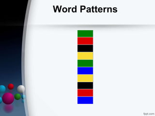 Word Patterns
 