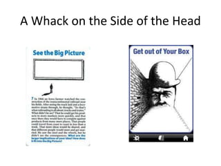 A Whack on the Side of the Head
 