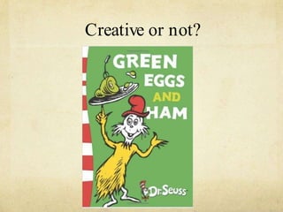 Creative or not?
 
