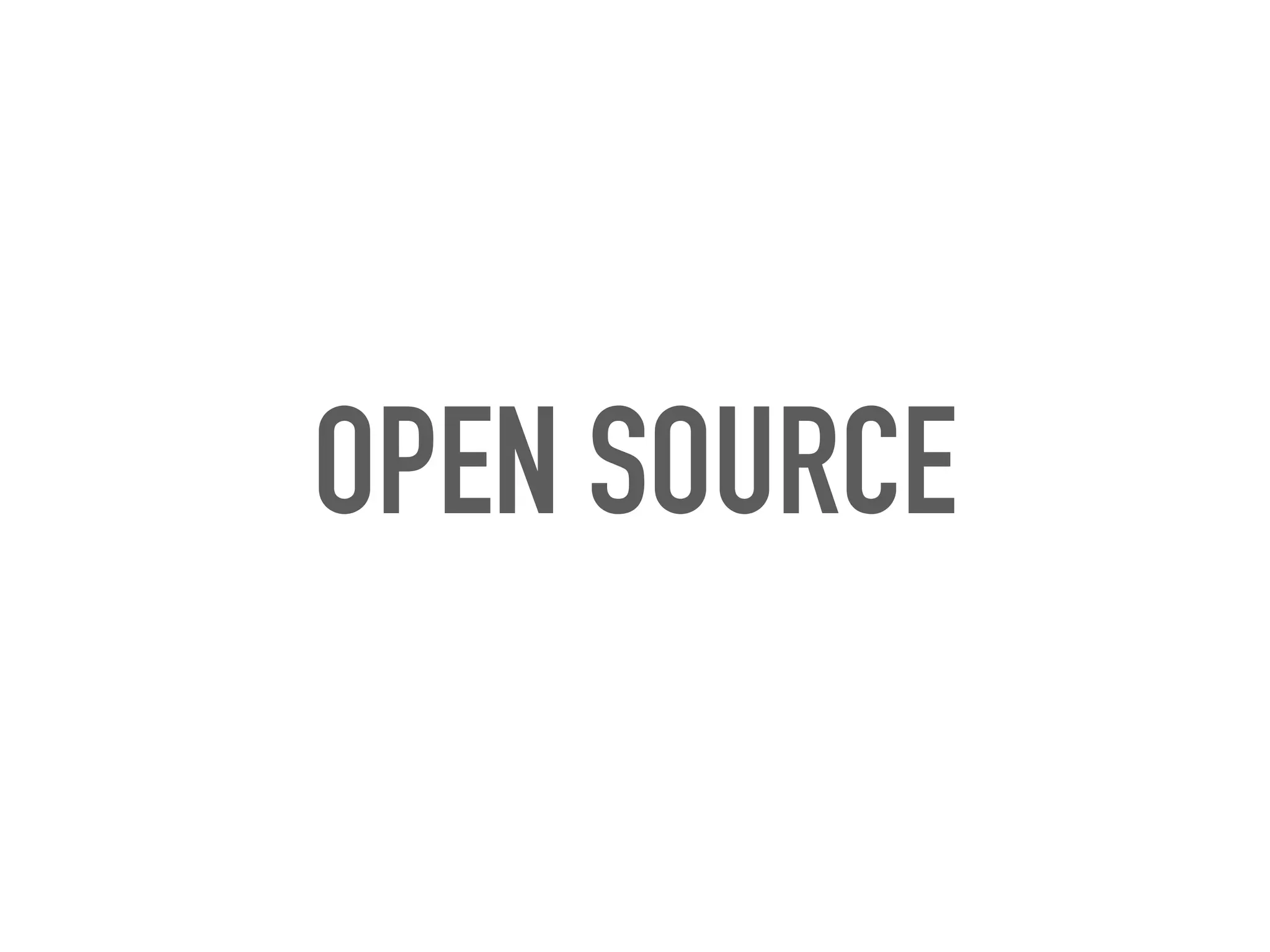OPEN SOURCE
 
