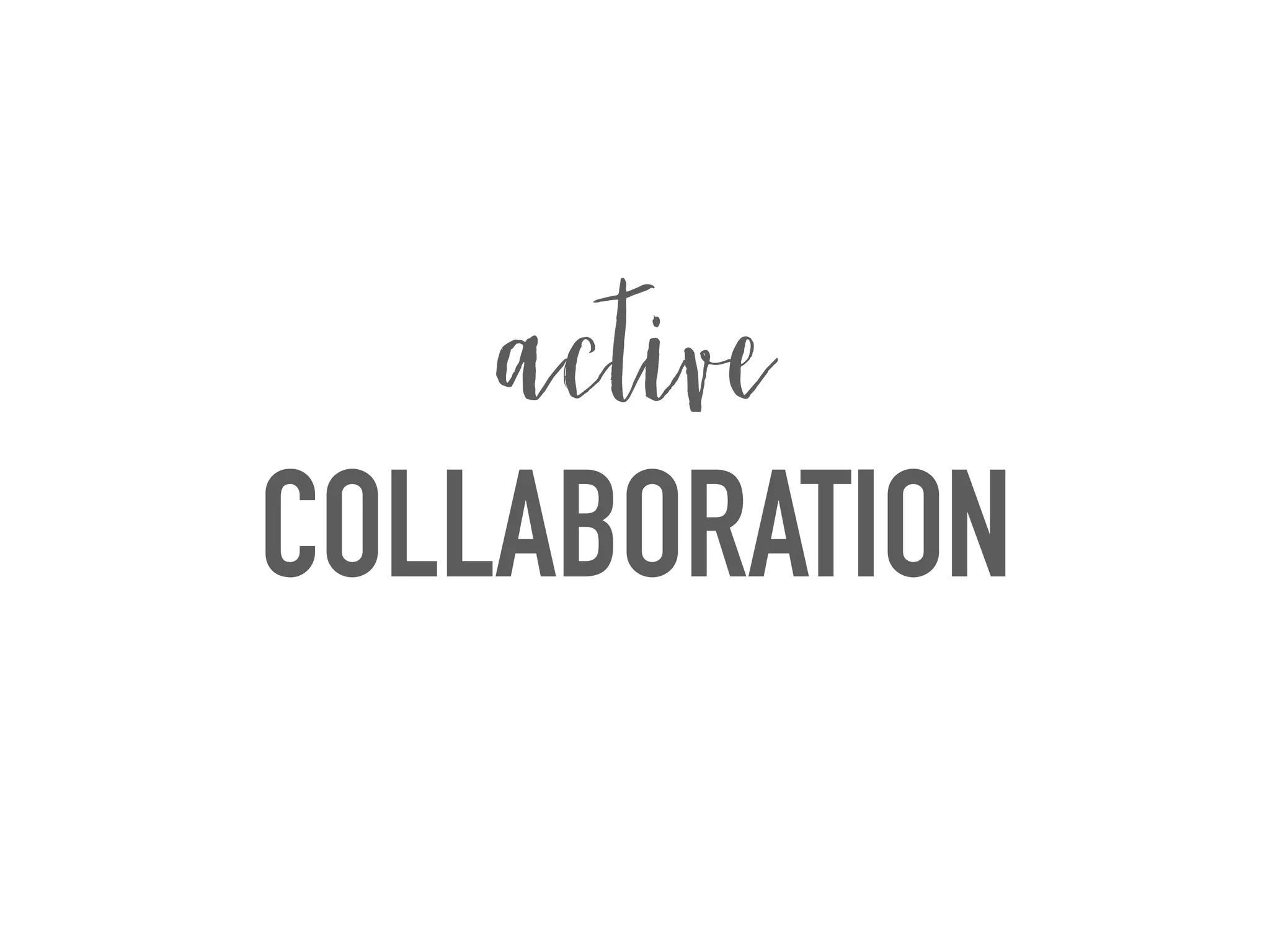 COLLABORATION
active
 