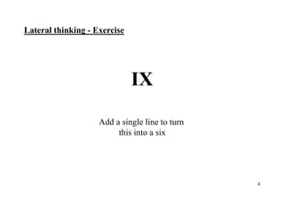 Creativity - lateral thinking (1).ppt