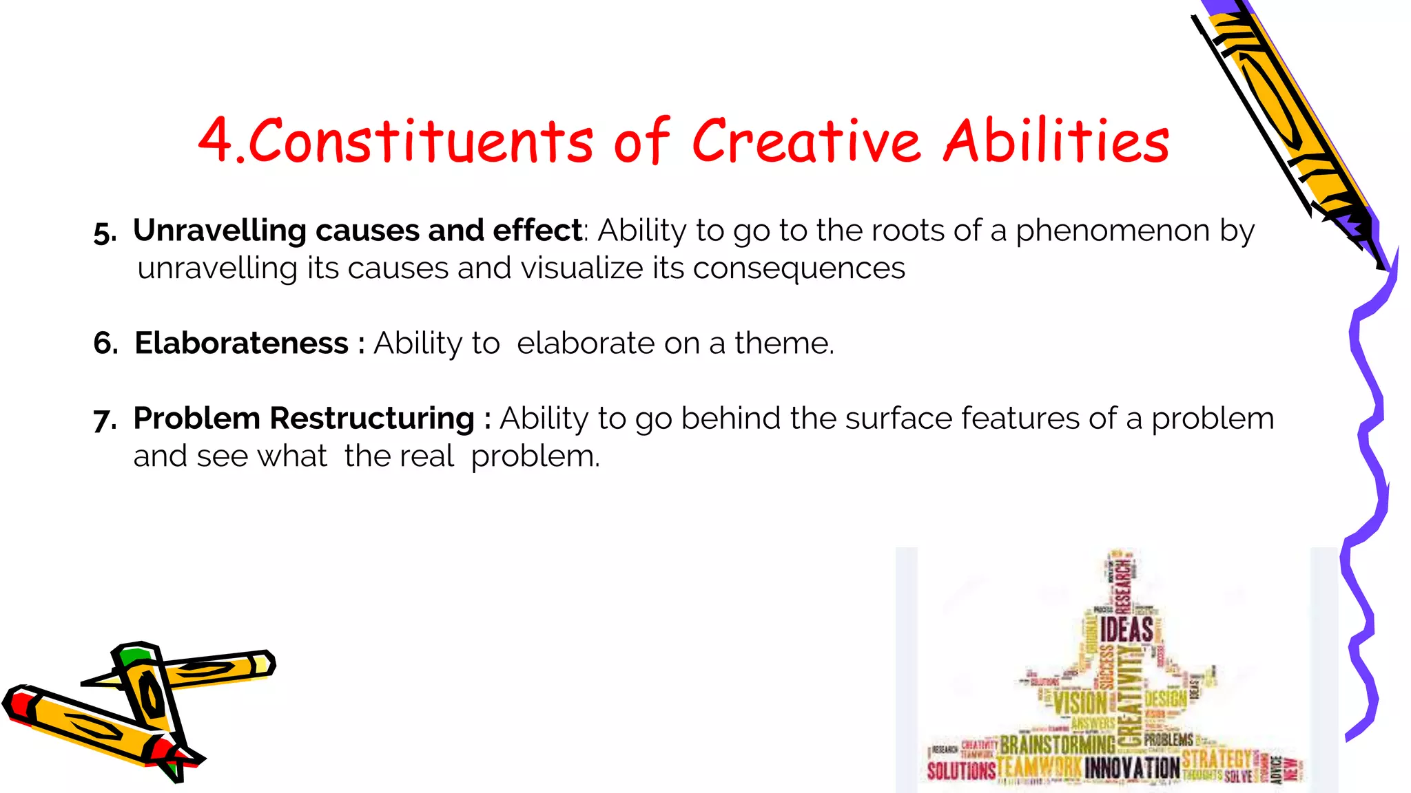 Creativity - Nature, Constituents, and Types | PPTX