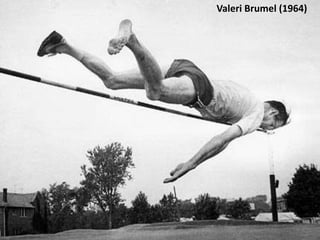 Valeri Brumel (1964)
 
