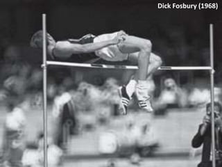 Dick Fosbury (1968)
 