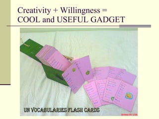 Creativity + Willingness =  COOL and USEFUL GADGET UN Vocabularies Flash Cards 