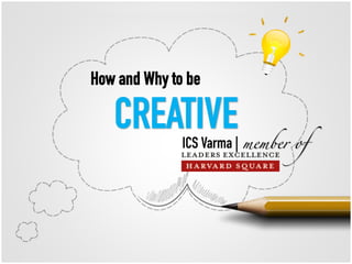 ICS Varma |
How and Why to be
member of
 