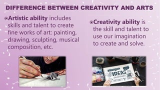 Creativity and arts presentation (1) | PPTX