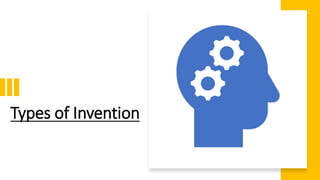 Types of Invention
 
