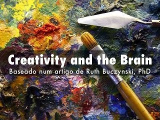 Creativity and the brain