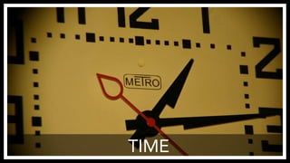 TIME 
http://www.flickr.com/photos/33909700@N02/3159761620/ 
 