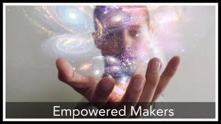 Empowered Makers 
https://www.flickr.com/photos/lauroroger/8808985531 
 