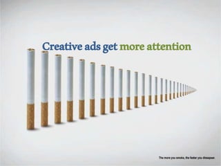 Creativeadsgetmoreattention
 