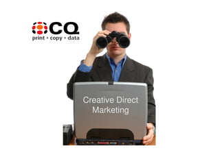 Creative Direct
  Marketing
 