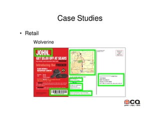 Case Studies
• Retail
     Wolverine
 