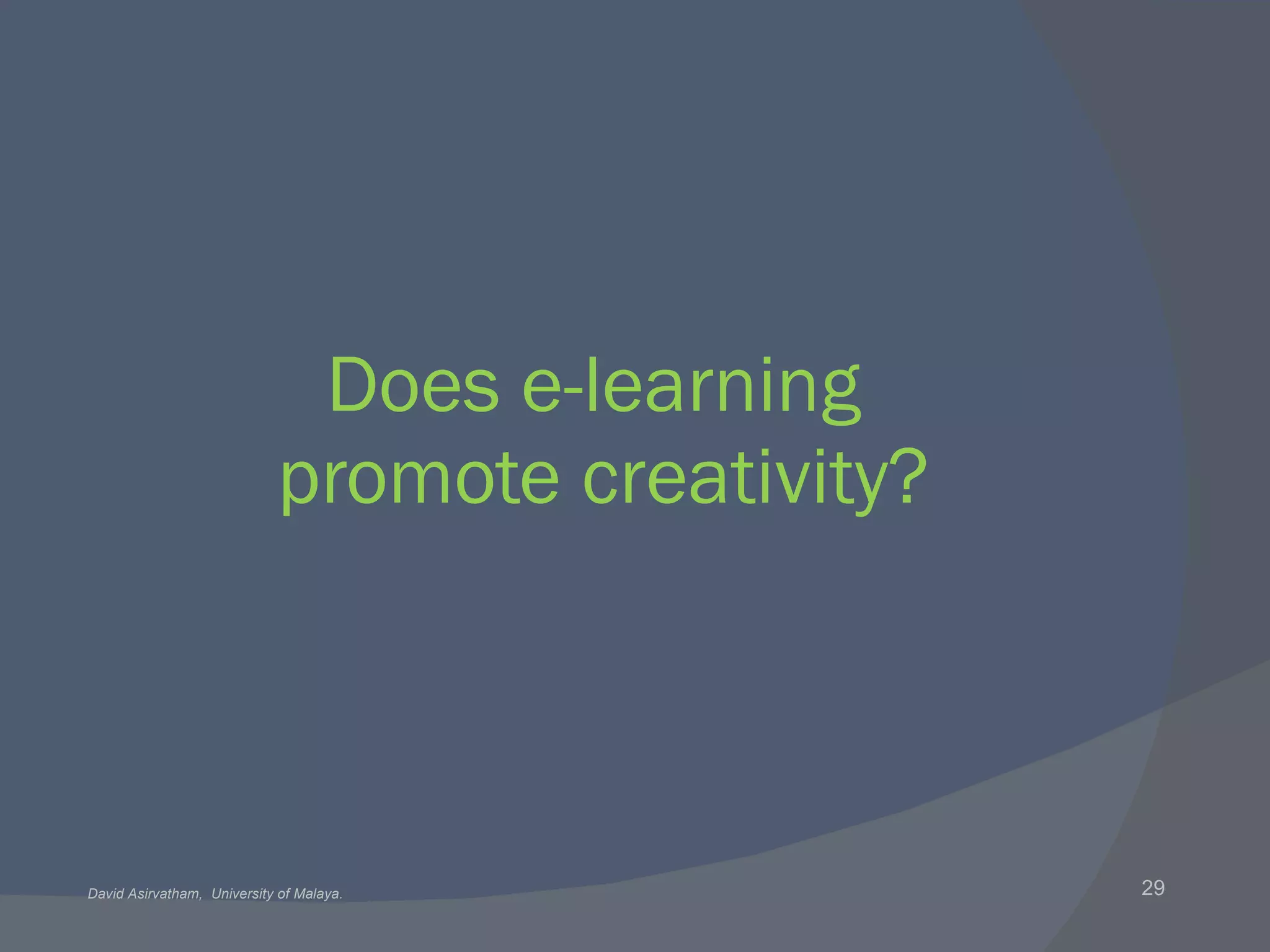 Does e-learning  promote creativity? 