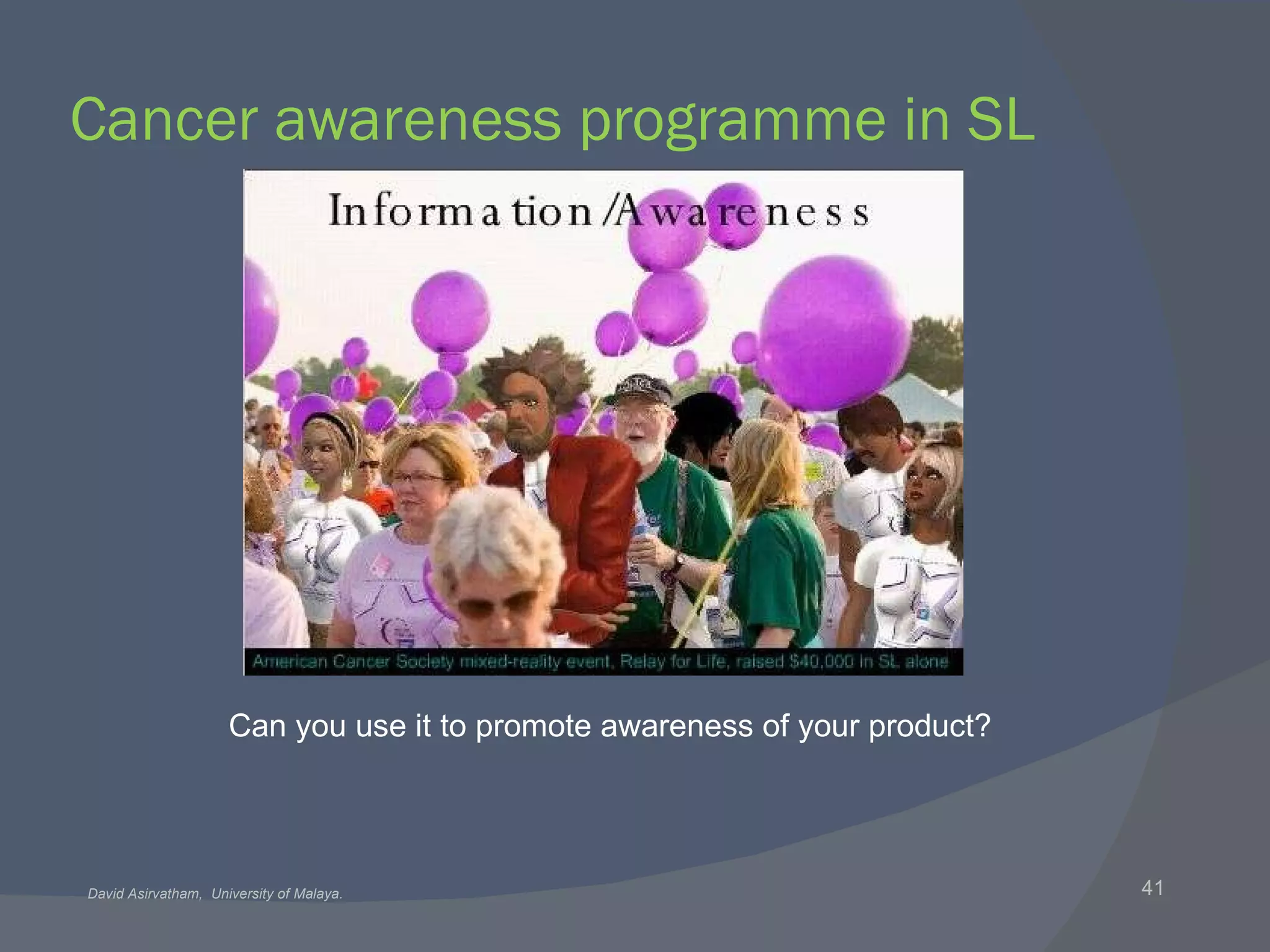 Cancer awareness programme in SL Can you use it to promote awareness of your product? 