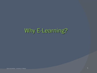 Why E-Learning? 