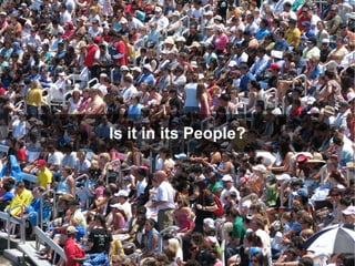 Is it in its People?
 