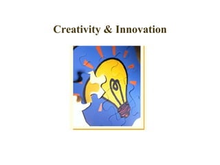 FICCI                             CE




        Creativity & Innovation
 