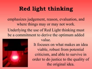 "Creativity in public relations" by Andy Green chapter 8 "Red light thinking: the evaluation of ideas"