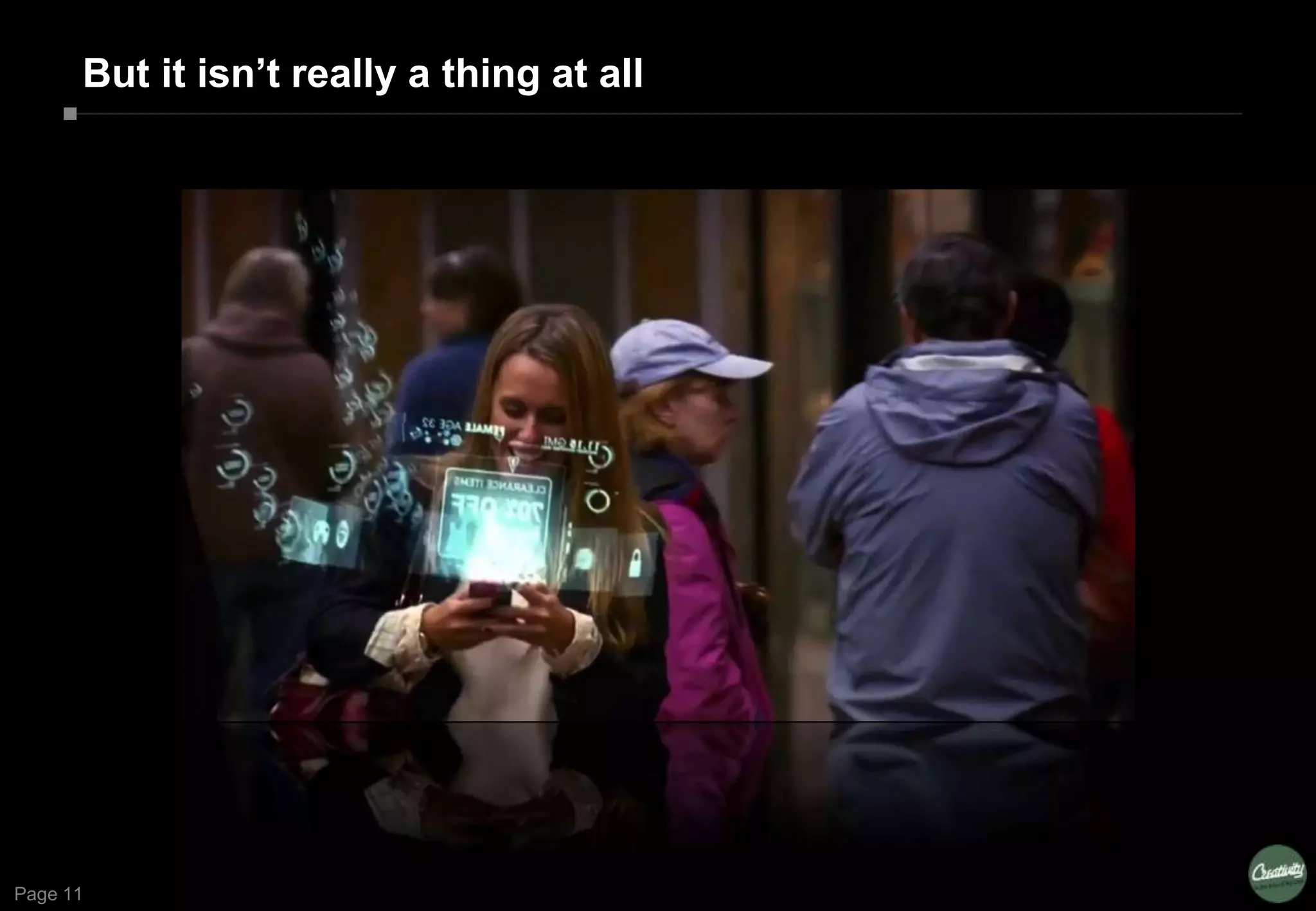 Page 11
But it isn‟t really a thing at all
 