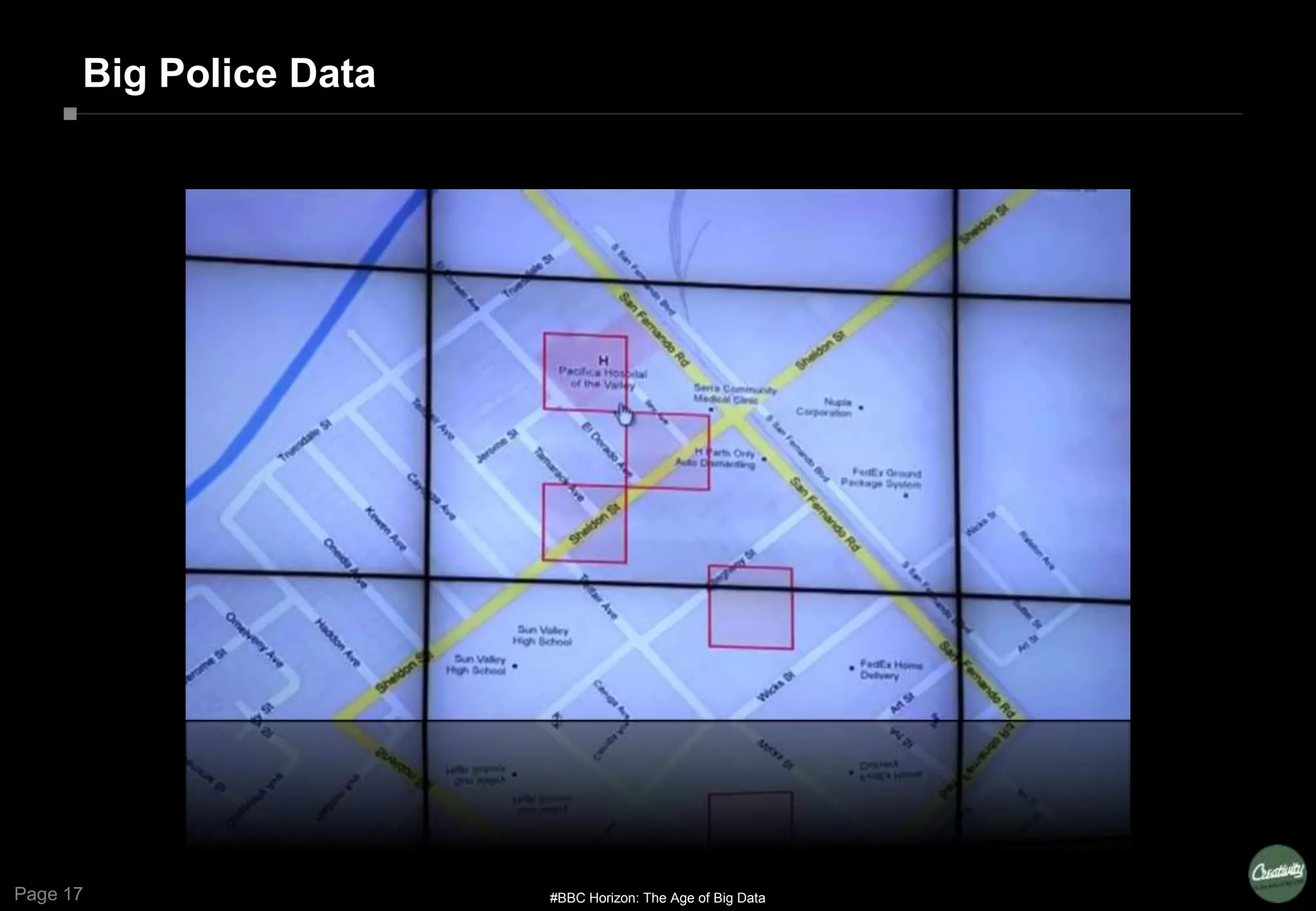 Page 17
Big Police Data
#BBC Horizon: The Age of Big Data
 