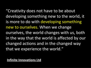 #myths
• Creative ideas come during random,
  A-HA moments
• Creativity happens solo
• Creativity is what “artists” do
• C...
