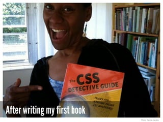 After writing my first book
Photo: Denise Jacobs
 
