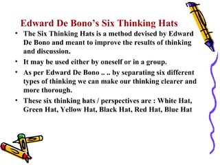 Debono Creativity stimulation & management | PPT