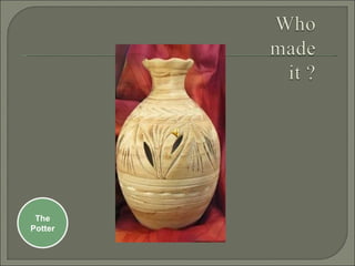 The Potter
