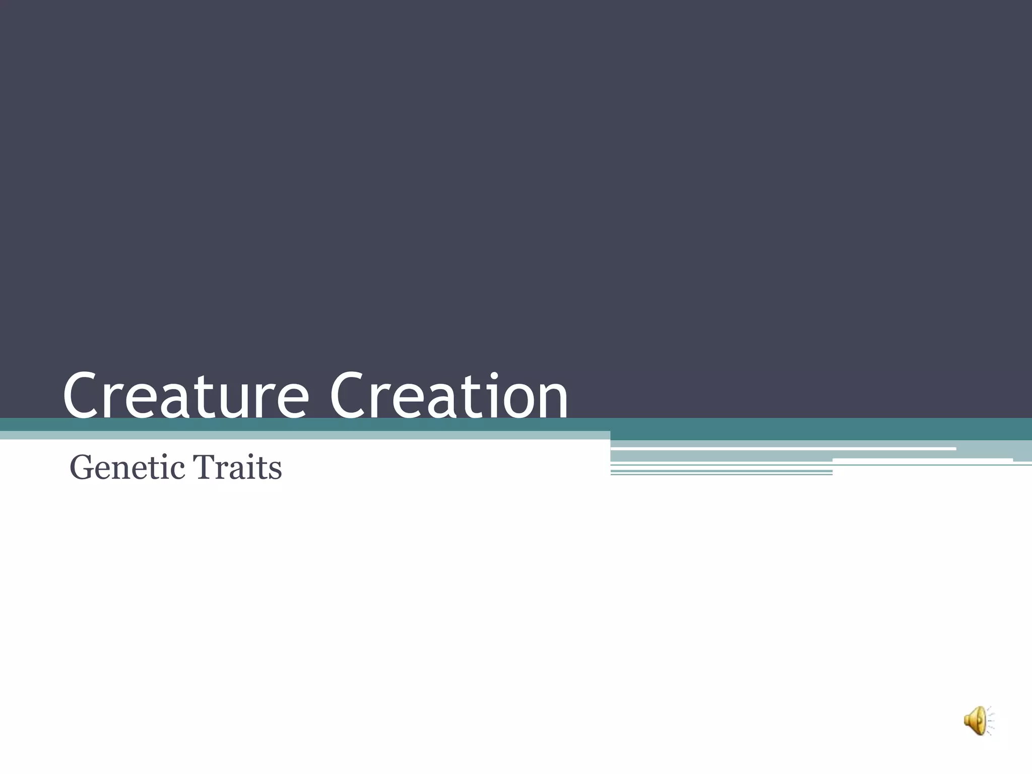 Creature creation | PPTX
