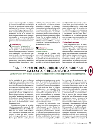 de estos recursos paraliza el análisis      también para China o el Reino Unido.         res deben invitar al escenario a perso-
y vuelca el foco hacia el pasado y el       Al comprobarse lo contrario, se deci-        nas exitosas, para que compartan sus
interior de la empresa, cuando debe-        dió ajustar el producto a los gustos del     historias con los colegas. Estos relatos
ría buscarse lo contrario. Mucha de la      consumidor chino. Las galletitas se hi-      pasan a formar parte de la cultura, y
documentación que se genera sólo in-        cieron menos dulces y se introdujeron        los individuos exitosos comienzan a
tenta complacer a los gerentes senior.      nuevos envases y formas. Se puso én-         ser vistos como héroes por sus pares
Sugerimos evitar, en lo posible, los        fasis en las promociones locales y en        y sus gerentes. Por otra parte, desta-
PowerPoint y enfocarse en discusio-         actividades en terreno exclusivas para       car los logros de los equipos exitosos
nes basadas en lecturas previas. Los        China. Con la implementación de la           genera una presión positiva sobre los
números ayudan a contar la historia,        nueva estrategia, Oreo se convirtió en       equipos que no están en el escenario.
pero no deben convertirse en el relato.     líder del mercado en China, y su nego-
                                            cio fuera de Estados Unidos creció un        Evitar las trampas
6   Organización:
    Armar redes “colaborativas”
                                            30 por ciento por año.                          Con cualquier iniciativa de trans-
                                                                                         formación, hay inconvenientes que
   Las iniciativas de crecimiento rara
vez se ajustan a los silos organizacio-
nales (funciones, geografías, unidades
                                            7    Indicadores:
                                                 Administrar números
                                            y contar historias
                                                                                         se tienen que evitar y obstáculos que
                                                                                         se deben superar. Un error frecuente
                                                                                         es buscar escala antes de resolver los
de negocios). Por eso se las debe ma-           A medida que la ejecución y los          problemas subyacentes. Por ejemplo,
nejar creando redes y comunidades,          procesos de organización se encami-          al seleccionar los mercados y catego-
que atraviesen tanto la compañía for-       nan, es importante “anotar los tantos”       rías en los cuales la empresa debería
mal como la informal. En Kraft Foods,       en planillas de resultados objetivas y       focalizarse, es fácil quedar seducido
ciertas redes, como la de I&D, siempre      sencillas. En Kraft Foods, la presiden-      por el tamaño de una oportunidad.
han sido sólidas. Sin embargo, cuan-        te y CEO Irene Rosenfeld pidió que las       Las compañías más grandes codician



       “El proceso de descubrimiento debe ser
               inclusivo y democrático.
Es importante involucrar a los interesados que tienen un papel clave en la compañía.”

do las unidades de negocios fueron          unidades de negocios crearan un sis-         los centenares de millones de con-
empujadas a asumir la responsabili-         tema de anotación de resultados de           sumidores de mercados emergentes
dad por las pérdidas y las ganancias, se    una página, que incluyera tres medi-         como China, India o Brasil. Toman el
hizo necesario establecer redes cola-       ciones clave —ventas, ganancias y flujo      minúsculo consumo per cápita de sus
borativas para garantizar que la mejor      de caja—, y decidió basar en ellas las       productos como indicador de un vasto
gente, con las mejores ideas, estuviera     bonificaciones a los empleados. Tam-         potencial no explotado. Sin embargo,
conectada al aprovechamiento del ex-        bién el negocio internacional de Kraft       para convertir el potencial en ingresos
pertise y de la escala. Kraft Foods esta-   Foods utiliza una planilla de una sola       y ganancias reales, se necesita un mo-
bleció equipos globales de categorías,      página para monitorear los progresos         delo de negocios que funcione. Antes
integrados por ejecutivos de diferen-       de la estrategia 5-10-10. La simplici-       de escalar, uno debe cumplir con los
tes funciones y geografías, para gestio-    dad genera foco, porque todos saben          requisitos en cuanto a alcance de la
nar las marcas globales, la innovación      cuáles son los números que están ob-         distribución, cadena de abastecimien-
y la cadena de abastecimiento a través      servando los ejecutivos.                     to, capacidades de fabricación y tipo de
de los mercados.                               Gestionar el crecimiento exige            productos. Kraft Foods estuvo muchos
    Consideremos el caso de las galle-      poner el foco en los números, pero no        años en China y no cumplió sus am-
titas Oreo, una de las marcas de más        exclusivamente en ellos. Contar his-         biciosas metas. El modelo no funcio-
de US$ 1.000 millones de Kraft Foods.       torias es una poderosa herramienta           naba y el negocio perdía dinero. Esca-
Oreo era una marca fuerte en Esta-          para propagar una cultura ganado-            lar ese modelo empeoró las cosas. Para
dos Unidos pero débil en el resto del       ra. Hay que pasar en limpio y divul-         resolver el problema, la compañía re-
mundo, en parte por haber conside-          gar las historias de éxito provenientes      diseñó su modelo de negocios, integró
rado sus responsables que lo que era        de todas las latitudes. En las reunio-       sus negocios con la adquirida unidad
bueno para Estados Unidos, lo era           nes masivas con empleados, los líde-         de galletitas de Danone y consiguió el


                                                                         TREND MANAGEMENT | V.13 N.2 • FEB-MAR 2011 | trendmanagement.cl   121
 