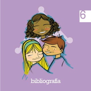 bibliografía
6
 