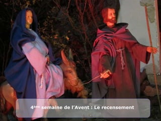 4 ème semaine de l’Avent : Le recensement