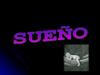 SUEÑO 