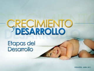 y
PEDIATRÍA, ABRIL 2011
 