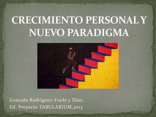 Gonzalo Rodríguez-Fraile y Diaz.
Ed. Proyecto TABULARIUM,2013
 